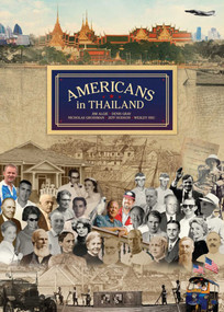 Americans in Thailand by Robert Horn, Denis Gray, Nicholas Grossman, Jim Algie, Jeff Hodson, Wesley Hsu, 9789814385848