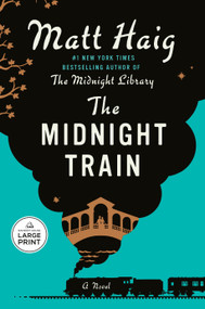 The Midnight Train (A Novel) by Matt Haig, 9798217349142