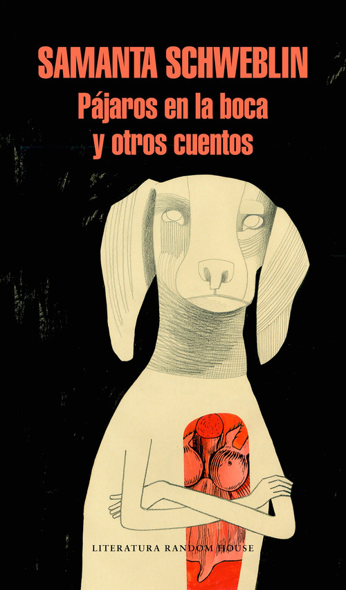 Pájaros en la boca y otros cuentos / Mouthful of Birds (Spanish Edition) by Samanta Schweblin, 9788439733652