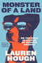 Monster of a Land (On the Road in Search of Modern America) by Lauren Hough, 9780593686621