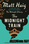 The Midnight Train (A Novel) - 9780593833377 by Matt Haig, 9780593833377