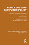 Family Doctors and Public Policy (A Study of Manpower Distribution) by John R. Butler, J. M. Bevan, R. C. Taylor, 9781041089148