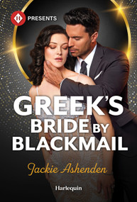 Greek's Bride by Blackmail by Jackie Ashenden, 9781335614025