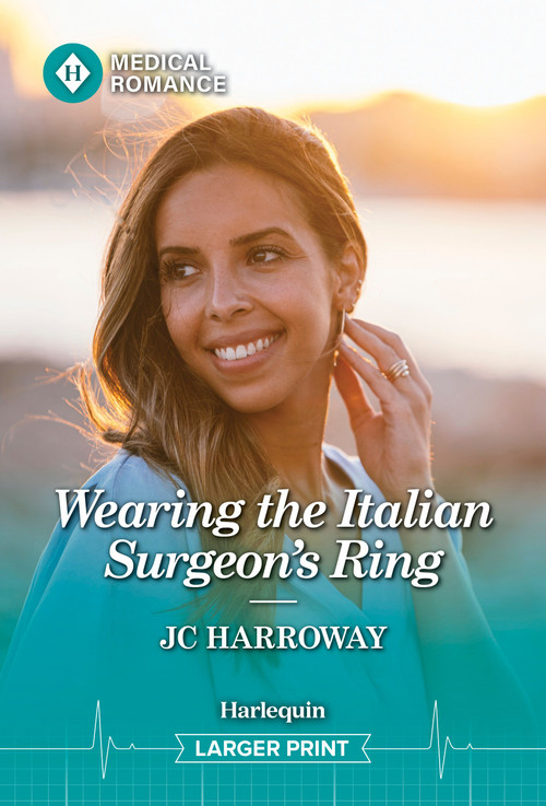 Wearing the Italian Surgeon's Ring by JC Harroway, 9781335993786
