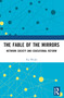 The Fable of the Mirrors (Network Society and Educational Reform) by Xie Weihe, 9781032816821