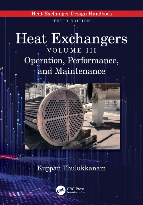 Heat Exchangers (Operation, Performance, and Maintenance) by Kuppan Thulukkanam, 9781032399379