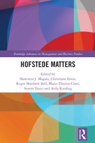Hofstede Matters by Sławomir J. Magala, Christiane Erten, Roger Matthew Bell, Marie-Therese Claes, Senem Yazici, Atila Karabag, 9781032531113