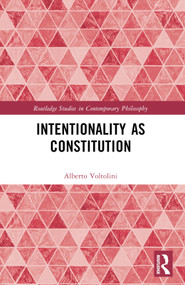 Intentionality as Constitution by Alberto Voltolini, 9781032290379