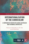Internationalisation of the Curriculum (A Comparative Perspective across Australian and Vietnamese Universities) by Huong Le Thanh Phan, Ly Thi Tran, Jill Blackmore, 9781032389622