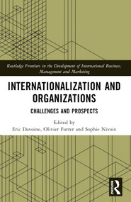 Internationalization and Organizations (Challenges and Prospects) by Eric Davoine, Olivier Furrer, Sophie Nivoix, 9781032698342