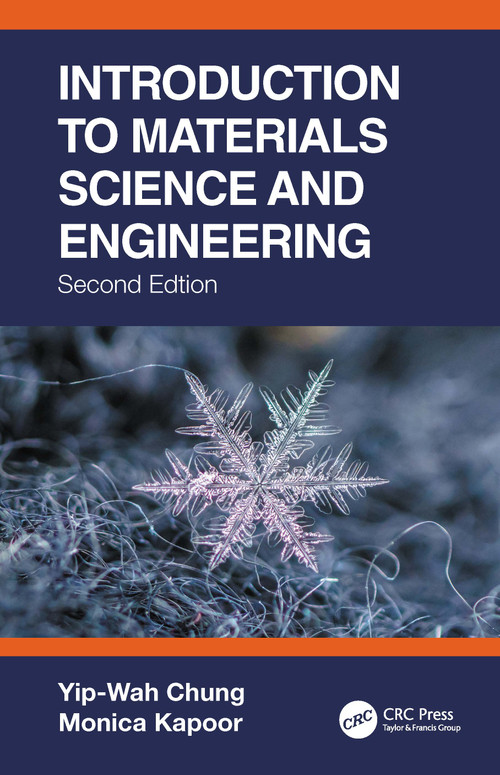 Introduction to Materials Science and Engineering by Yip-Wah Chung, Monica Kapoor, 9781032121758