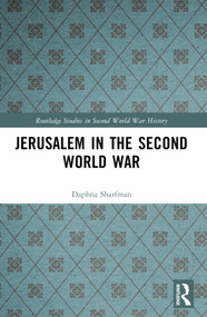 Jerusalem in the Second World War by Daphna Sharfman, 9781032017570