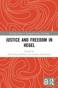 Justice and Freedom in Hegel by Paolo Diego Bubbio, Andrew Buchwalter, 9781032423791