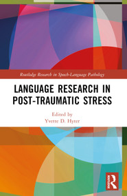 Language Research in Post-Traumatic Stress by Yvette D. Hyter, 9781032125862