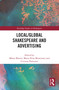 Local/Global Shakespeare and Advertising by Márta Minier, Maria Elisa Montironi, Cristina Paravano, 9781032226101