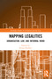Mapping Legalities (Urbanisation, Law and Informal Work) by Thomas Coggin, Roopa Madhav, 9781032471594