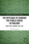 The Mystique of Running the Public House in England (Quest for El Dorado, 1840-1939) by David W. Gutzke, 9781032589824