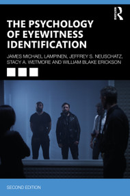 The Psychology of Eyewitness Identification - 9781032558431 by James Michael Lampinen, Jeffrey S. Neuschatz, Stacy A. Wetmore, William Blake Erickson, 9781032558431
