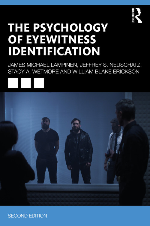The Psychology of Eyewitness Identification - 9781032558431 by James Michael Lampinen, Jeffrey S. Neuschatz, Stacy A. Wetmore, William Blake Erickson, 9781032558431