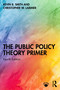 The Public Policy Theory Primer by Kevin B. Smith, Christopher Larimer, 9781041024590