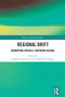Regional Drift (Remapping Africa's Southern Oceans) by Pamila Gupta, Caio Simões de Araújo, 9781032727929