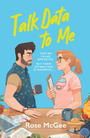 Talk Data to Me by Rose McGee, 9781805462927