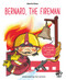 Bernard, the Fireman by Maria Grau, Eva Janàriz, 9788417210052