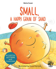 Small, a Happy Grain of Sand by Núria Cussó, Anna Clariana, 9788417210076