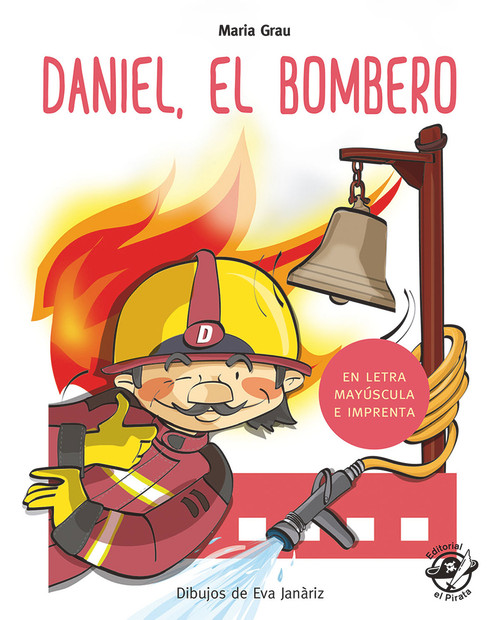 Daniel el bombero (Spanish Edition) by Maria Grau, Eva Janàriz, 9788417210212