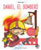Daniel el bombero (Spanish Edition) by Maria Grau, Eva Janàriz, 9788417210212