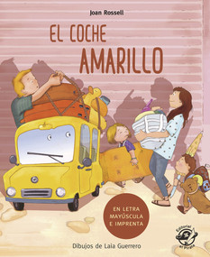 El coche amarillo (Spanish Edition) by Joan Rossell, Laia Guerrero, 9788417210281