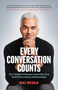 Every Conversation Counts (The 5 Habits of Human Connection that Build Extraordinary Relationships) by Riaz Meghji, 9781989603727