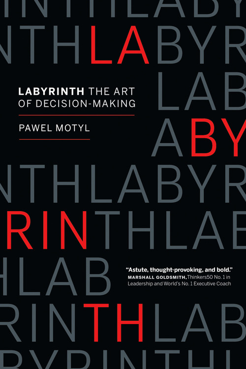 Labyrinth (The Art of Decision-Making) by Pawel Motyl, 9781989025314