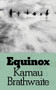 Equinox by Kamau Brathwaite, 9780811224475