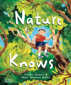 Nature Knows by Yvette Farmer, Chloe Jasmine Harris, 9781760765804