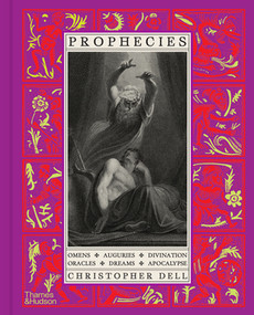 Prophecies (Omens, Auguries, Divination, Oracles, Dreams, Apocalypse) by Christopher Dell, 9780500029633