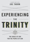 Experiencing the Trinity (The Grace of God for the People of God) by Joe Thorn, 9781433541681