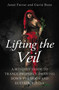 Lifting the Veil (A Witches' Guide to Trance-Prophesy, Drawing Down the Moon and Ecstatic Ritual) by Janet Farrar, Gavin Bone, 9780719831621