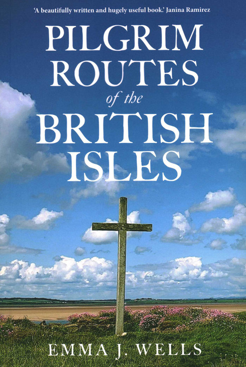 Pilgrim Routes of The British Isles NEW EDITION by Emma Wells, 9780719831713