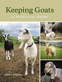 Keeping Goats (A Practical Guide) by Debbie Kingsley, 9780719840012