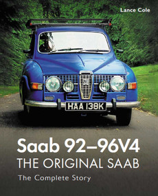 Saab 92-96V4 (The Complete Story) by Lance Cole, 9780719840173