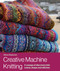 Creative Machine Knitting (A Voyage of Discovery into Colour, Shape and Stitches) by Alison Dupernex, 9780719840999