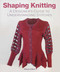 Shaping Knitting (A Designer's Guide to Understanding Stitches) by Alison Ellen, 9780719841354