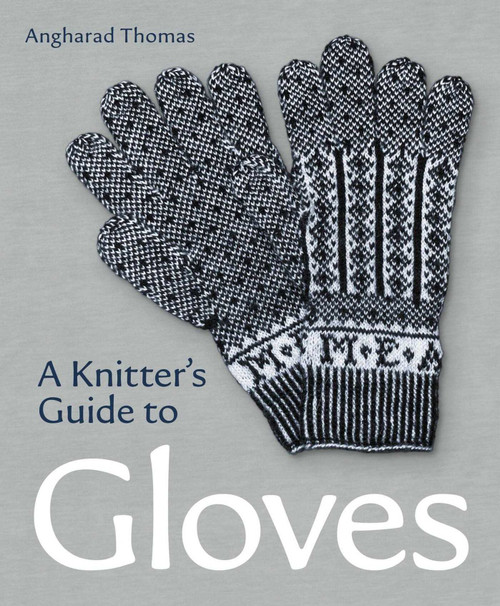 A Knitters Guide to Gloves by Anghadrad Thomas, 9780719841729