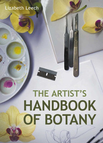 The Artists Handbook of Botany by Lizabeth Leach, 9780719841811
