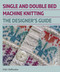 Single and Double Bed Machine Knitting (The Designers Guide) by Vikki Haffenden, 9780719841897