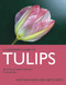 Tulips (Ensuring Successful Cultivation in the Garden) by Matthew Smith, Grete Smith, 9780719842030