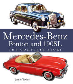 The Mercedes-Benz Ponton and 190SL (The Complete Story) by James Taylor, 9780719842276