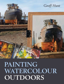 Painting Watercolour Outdoors by Geoff Hunt, 9780719842719