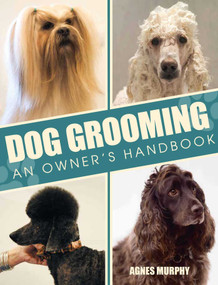 Dog Grooming (An Owners Handbook) by Agnes Murphy, 9780719843075